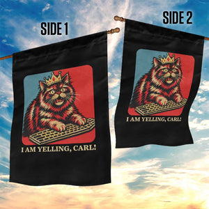 I Am Yelling Carl Garden Flag Vintage Royal Princess Cat Meme Gift