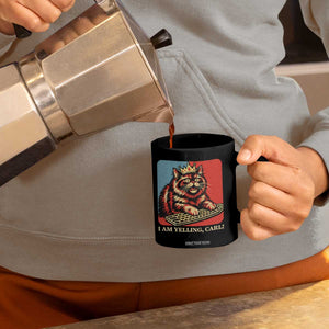 I Am Yelling Carl Coffee Mug Vintage Royal Princess Cat Meme Gift
