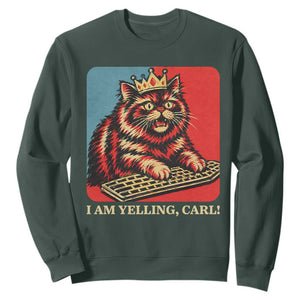 I Am Yelling Carl Sweatshirt Vintage Royal Princess Cat Meme Gift