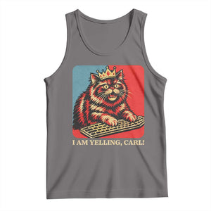 I Am Yelling Carl Tank Top Vintage Royal Princess Cat Meme Gift