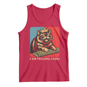 I Am Yelling Carl Tank Top Vintage Royal Princess Cat Meme Gift
