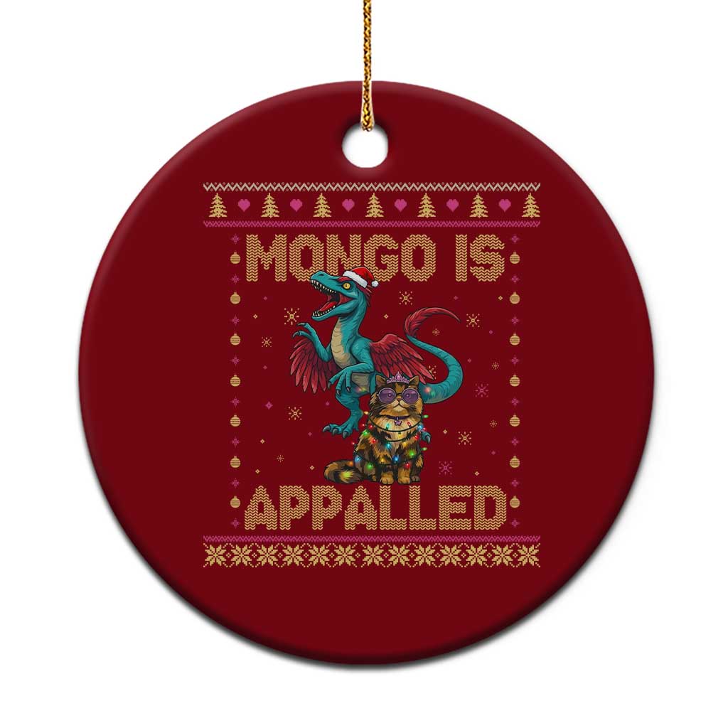 Mongo Is Appalled Princess Cat And Raptor Ceramic Ornament Ugly Christmas Sweater Holiday Gift