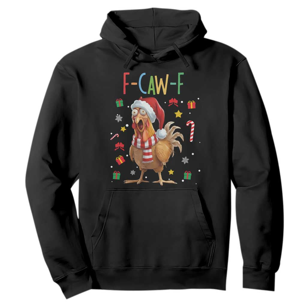 Funny F Caw F Chicken Joke Gift Hoodie Christmas Gift TS12 Black Print Your Wear