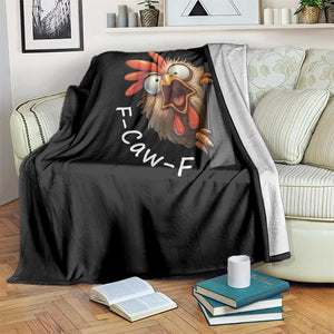 F-Caw-F Chicken Joke Throw Blanket Funny Screaming Gift TS12 Print Your Wear
