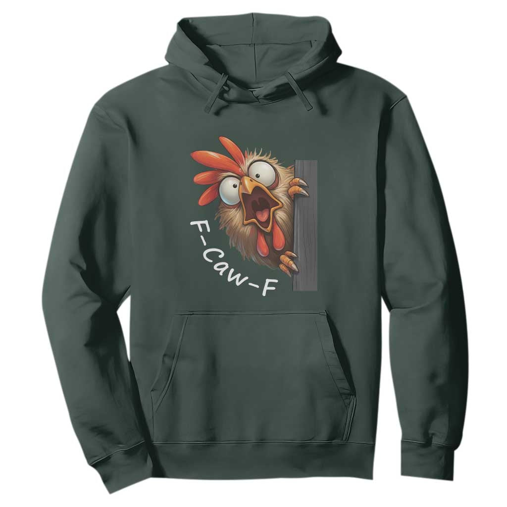 F-Caw-F Chicken Joke Hoodie Funny Screaming Gift TS12 Dark Forest Green Print Your Wear