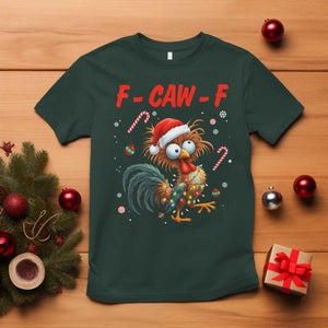 Funny F Caw F Chicken Meme T Shirt Christmas Gift TS12 Dark Forest Green Print Your Wear