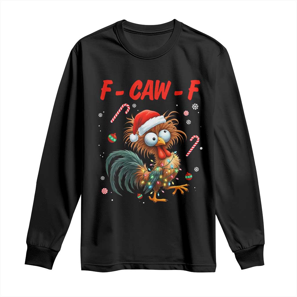 Funny F Caw F Chicken Meme Long Sleeve Shirt Christmas Gift TS12 Black Print Your Wear