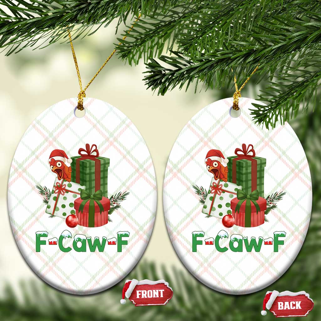 F Caw F Chicken Ceramic Ornament Funny Farm Life Holiday Gift TS12 Print Your Wear