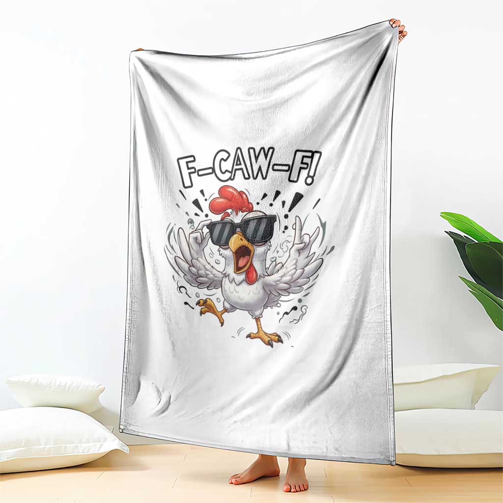 Funny F Caw F Chicken Sarcastic Joke Gift Throw Blanket TS12 Print Your Wear