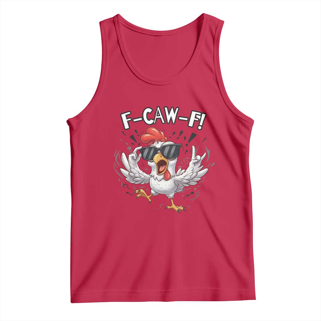 Funny F Caw F Chicken Sarcastic Joke Gift Tank Top TS12 Red Print Your Wear