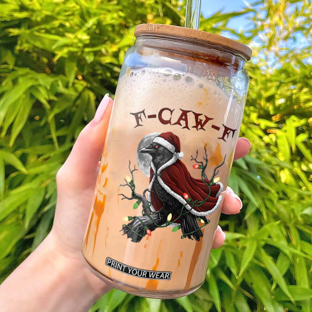 F Caw F Raven Sarcastic Joke Glass Can Holiday Gag Gift TS12 White Print Your Wear