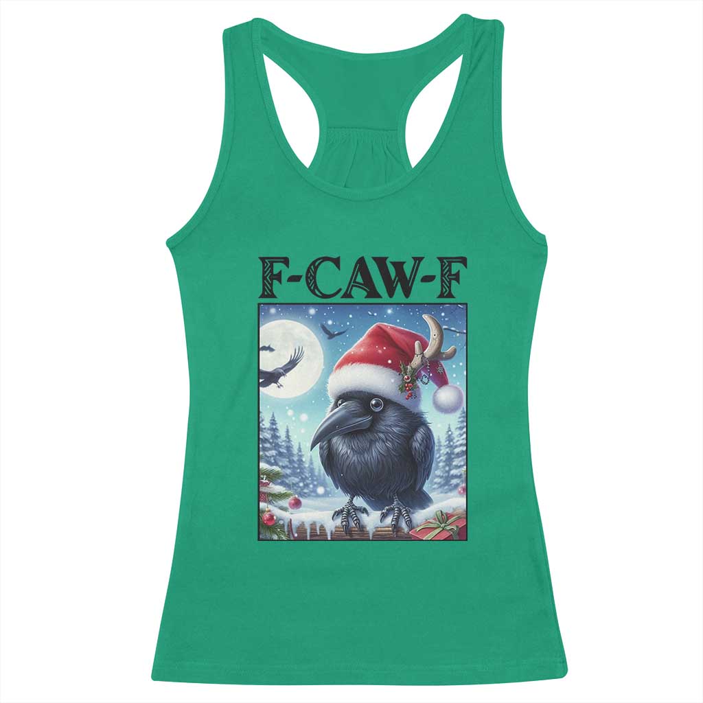 F Caw F Christmas Raven Racerback Tank Top Funny Bird Lover Gift TS12 Irish Green Print Your Wear