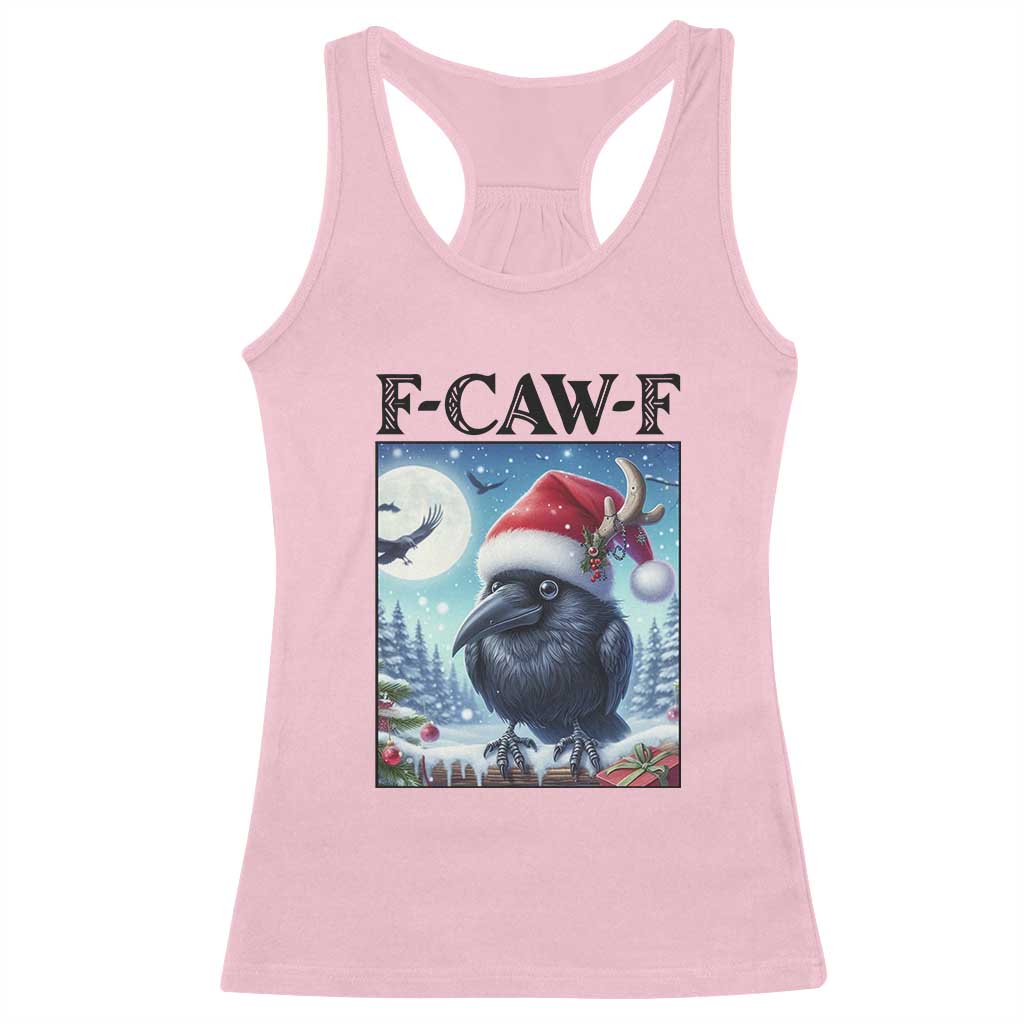 F Caw F Christmas Raven Racerback Tank Top Funny Bird Lover Gift TS12 Light Pink Print Your Wear