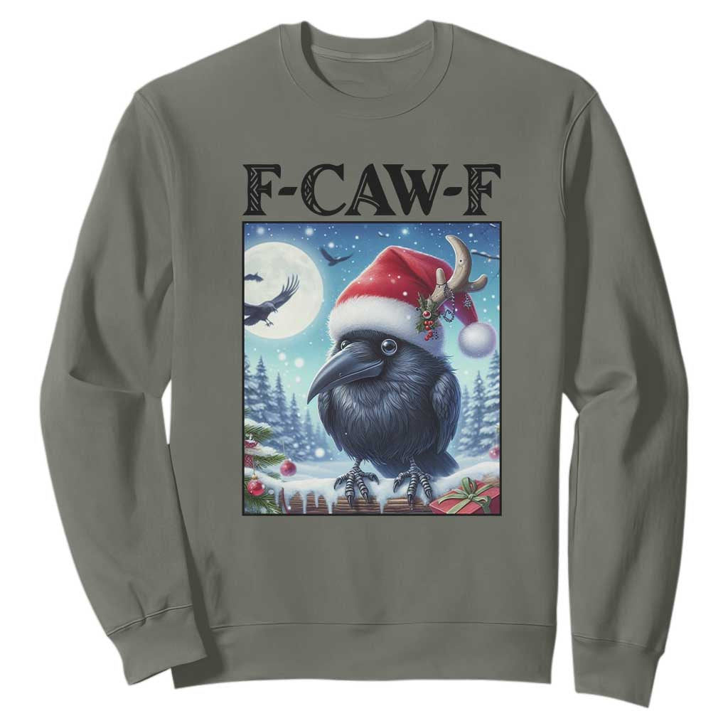 F Caw F Christmas Raven Sweatshirt Funny Bird Lover Gift TS12 Military Green Print Your Wear