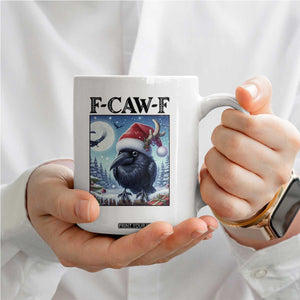 F Caw F Christmas Raven Coffee Mug Funny Bird Lover Gift TS12 Print Your Wear