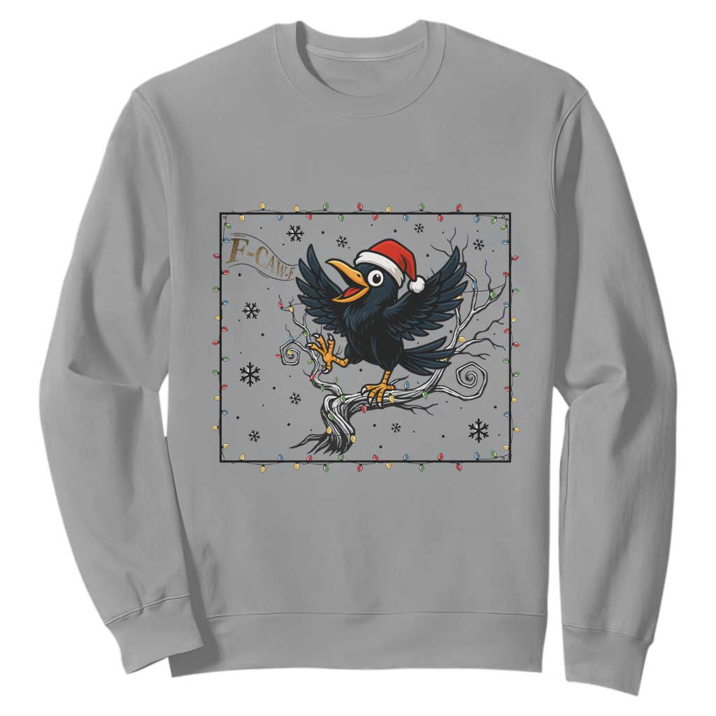 Funny Christmas Raven Lovers Sweatshirt F Caw F Joke Gift TS12 Sport Gray Print Your Wear