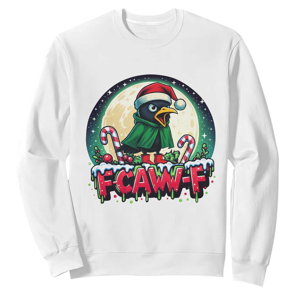Funny F Caw F Raven Joke Sweatshirt Holiday Gift TS12 White Print Your Wear