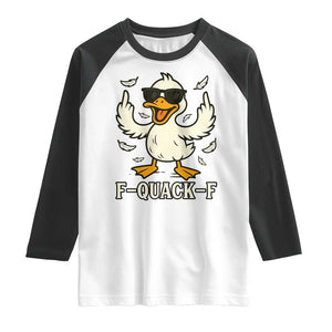 Funny F Quack F Silly Duck Sarcastic Joke Gift Raglan Shirt TS12 White Black Print Your Wear