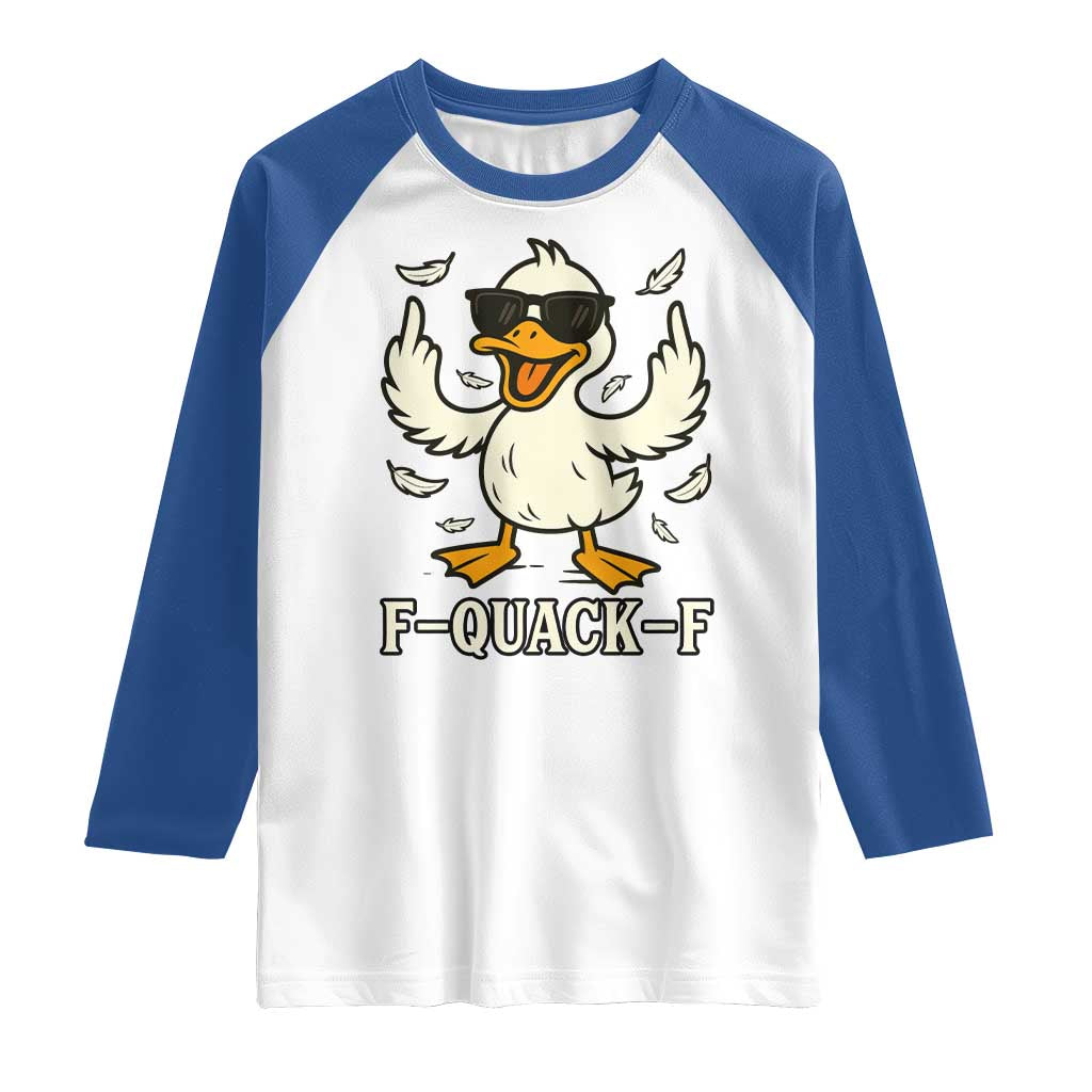 Funny F Quack F Silly Duck Sarcastic Joke Gift Raglan Shirt TS12 White Royal Print Your Wear