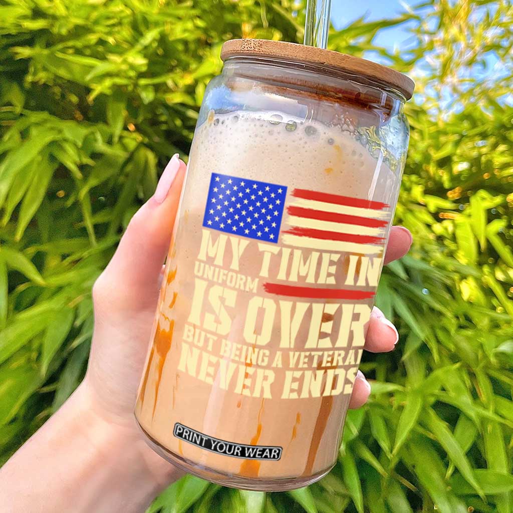 My Time In Uniform Is Over But Being A Veteran Never Ends Glass Can Vintage Patriotic American Flag