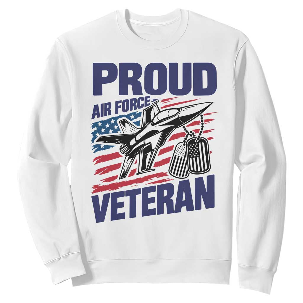 Proud Air Force Veteran Sweatshirt Fighter Jet American Flag Military Aviation