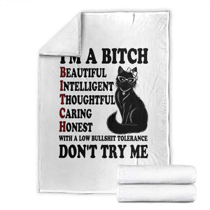 Funny Black Cat Throw Blanket Im A Bitch Beautiful Intelligent Sarcastic Quote