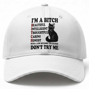 Funny Black Cat Baseball Cap Im A Bitch Beautiful Intelligent Sarcastic Quote