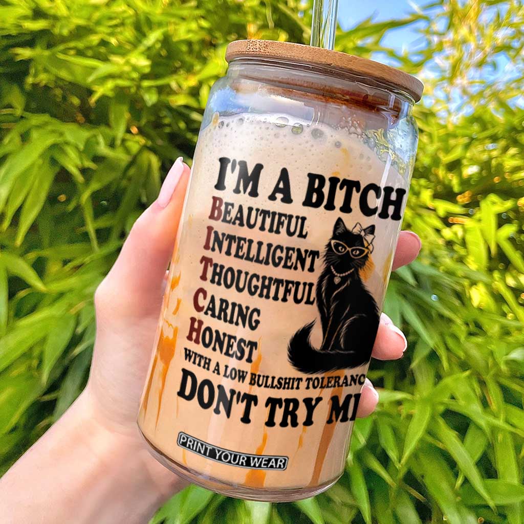 Funny Black Cat Glass Can Im A Bitch Beautiful Intelligent Sarcastic Quote