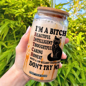 Funny Black Cat Glass Can Im A Bitch Beautiful Intelligent Sarcastic Quote