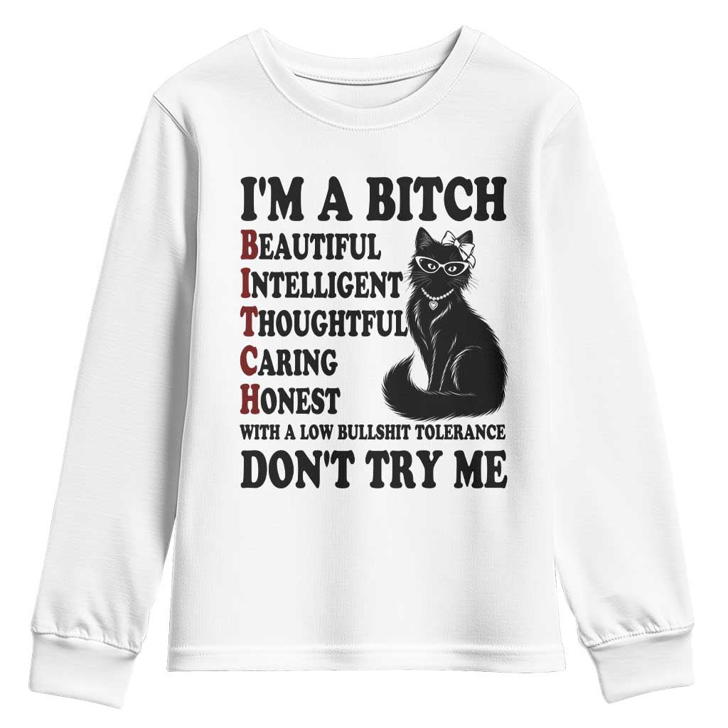 Funny Black Cat Youth Sweatshirt Im A Bitch Beautiful Intelligent Sarcastic Quote