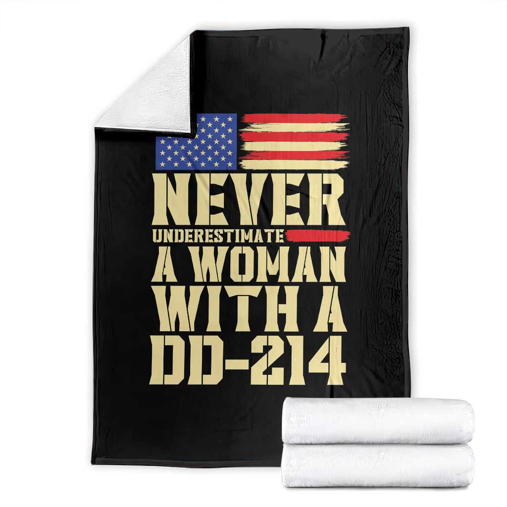 Patriotic Military Service Throw Blanket Never Underestimate A Woman With A DD214 Female Veteran Gift