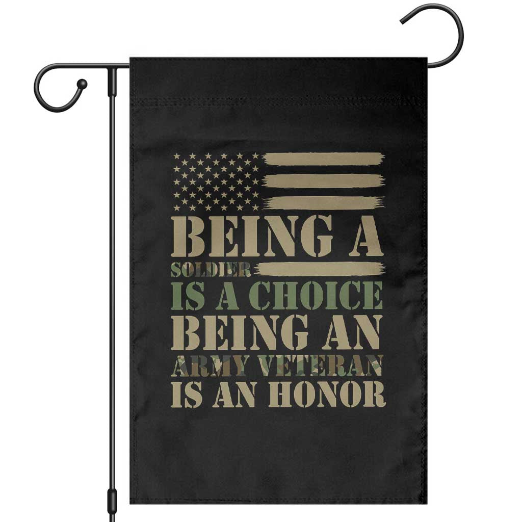 Vintage Camouflage US Flag Garden Flag Being A Soldier Is A Choice Army Veteran Honor