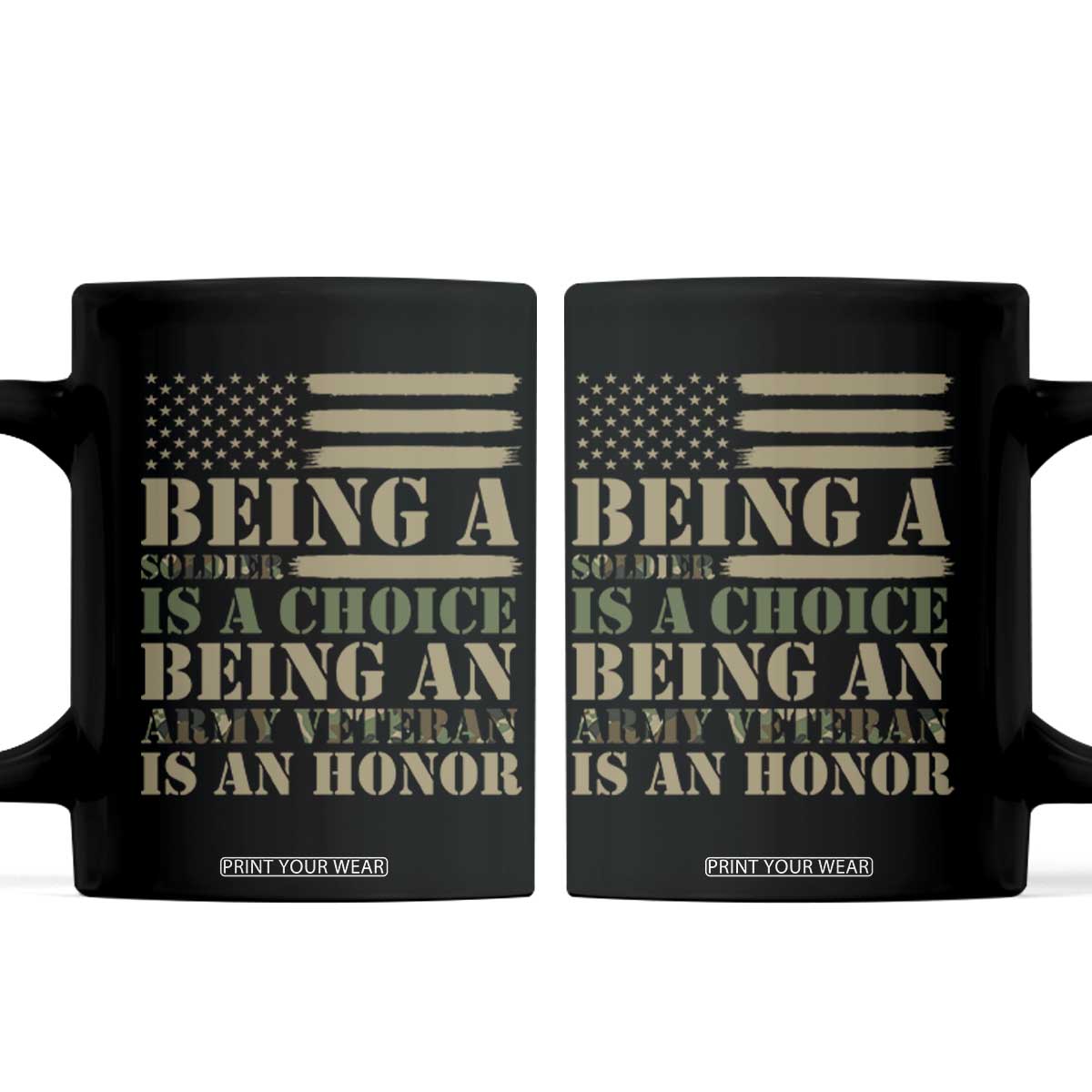 Vintage Camouflage US Flag Coffee Mug Being A Soldier Is A Choice Army Veteran Honor
