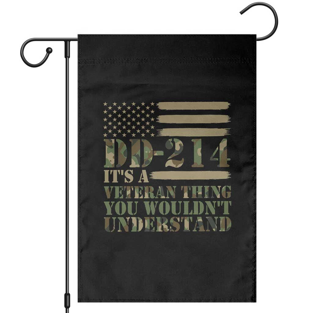DD214 Its A Veteran Thing You Wouldnt Understand Garden Flag Patriotic Camouflage US Flag Veterans Day Gift