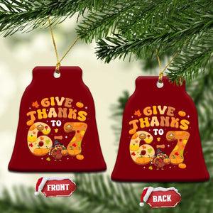 Give Thanks To 67 Ceramic Ornament Funny Brainrot Six Seven Meme Thanksgiving Gift TS12 Print Your Wear