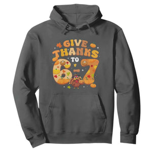 Give Thanks To 67 Hoodie Funny Brainrot Six Seven Meme Thanksgiving Gift TS12 Dark Heather Print Your Wear