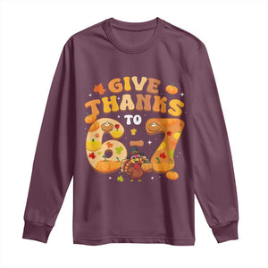 Give Thanks To 67 Long Sleeve Shirt Funny Brainrot Six Seven Meme Thanksgiving Gift TS12 Maroon Print Your Wear