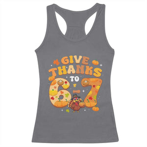 Give Thanks To 67 Racerback Tank Top Funny Brainrot Six Seven Meme Thanksgiving Gift TS12 Charcoal Print Your Wear