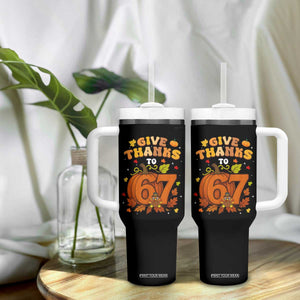 Thanksgiving Give Thanks To 67 Tumbler With Handle Funny Brainrot Meme Gift TS12 Print Your Wear