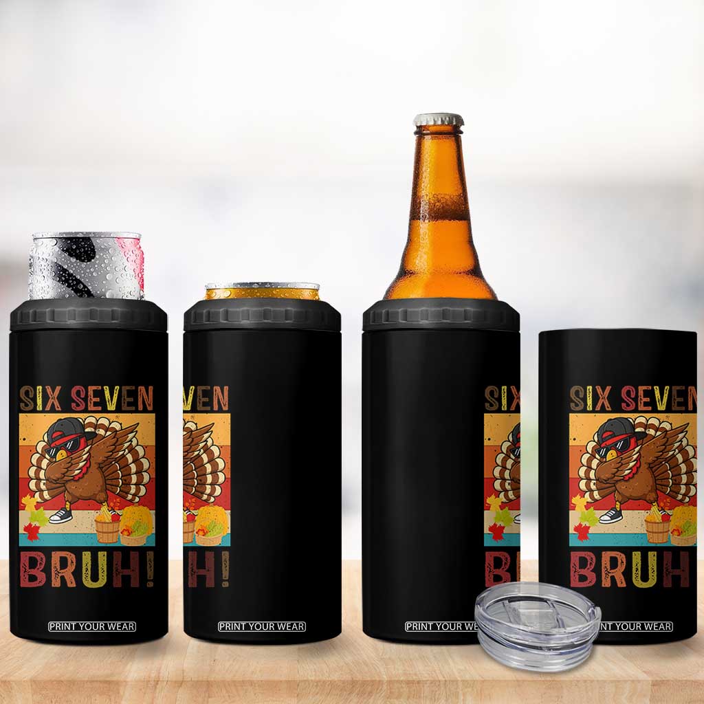 Six Seven Meme Turkey Dabbing 4 in 1 Can Cooler Tumbler Funny Thanksgiving Gift TS12 Print Your Wear