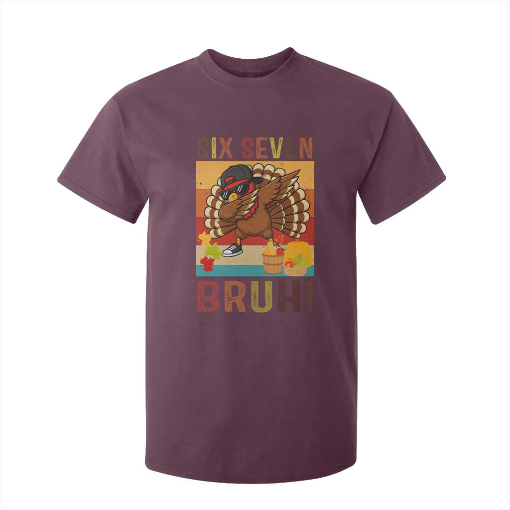 Six Seven Meme Turkey Dabbing T Shirt For Kid Funny Thanksgiving Gift TS12 Maroon Print Your Wear