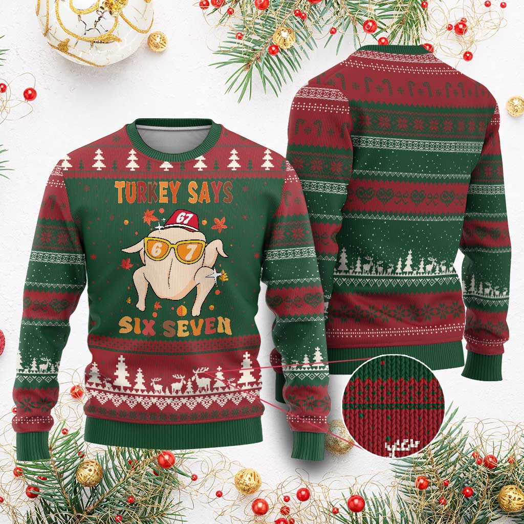 Turkey Says Six Seven Ugly Christmas Sweater Funny Thanksgiving Meme Gift TS12 Red Green Print Your Wear
