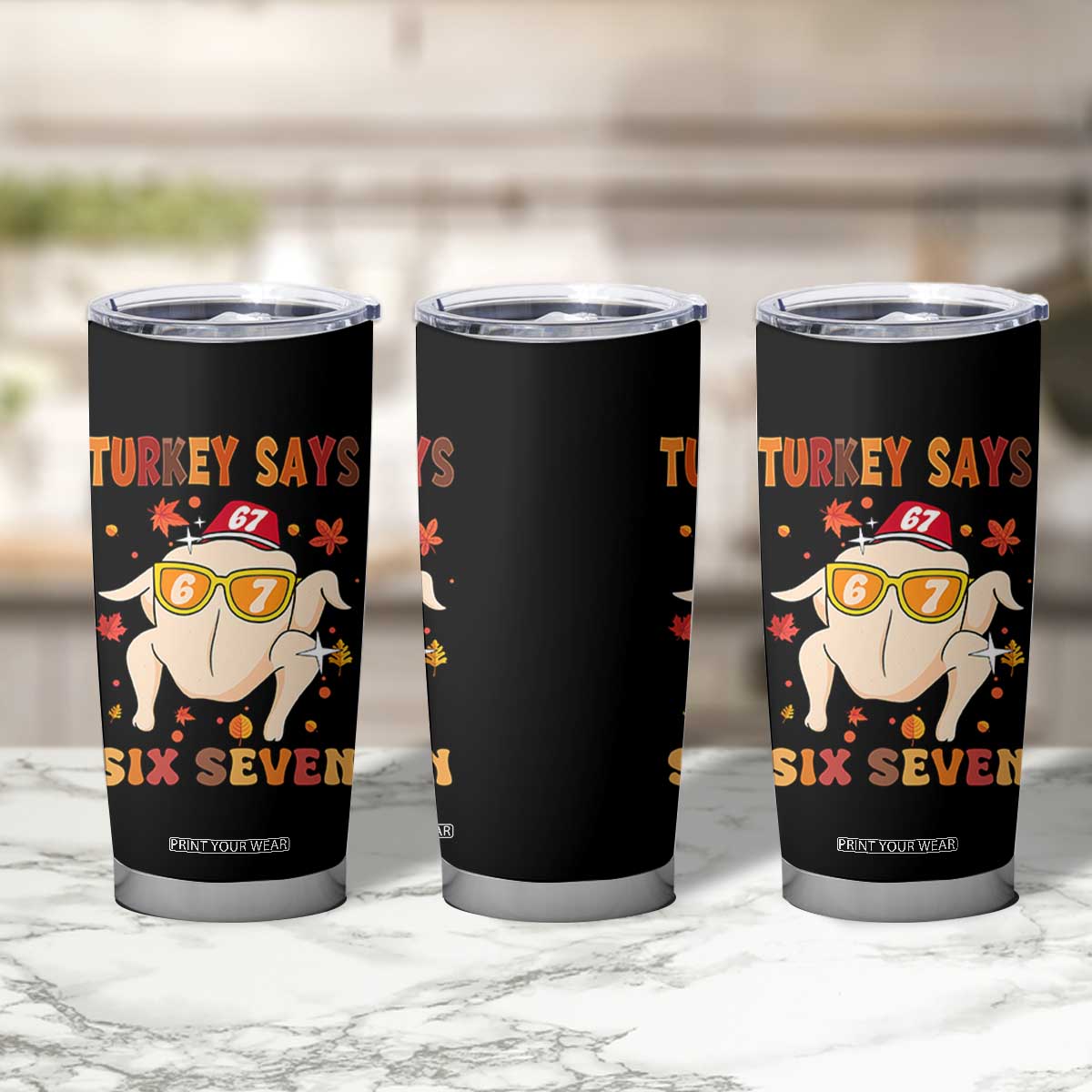 Turkey Says Six Seven Tumbler Cup Funny Thanksgiving Meme Gift TS12 Print Your Wear