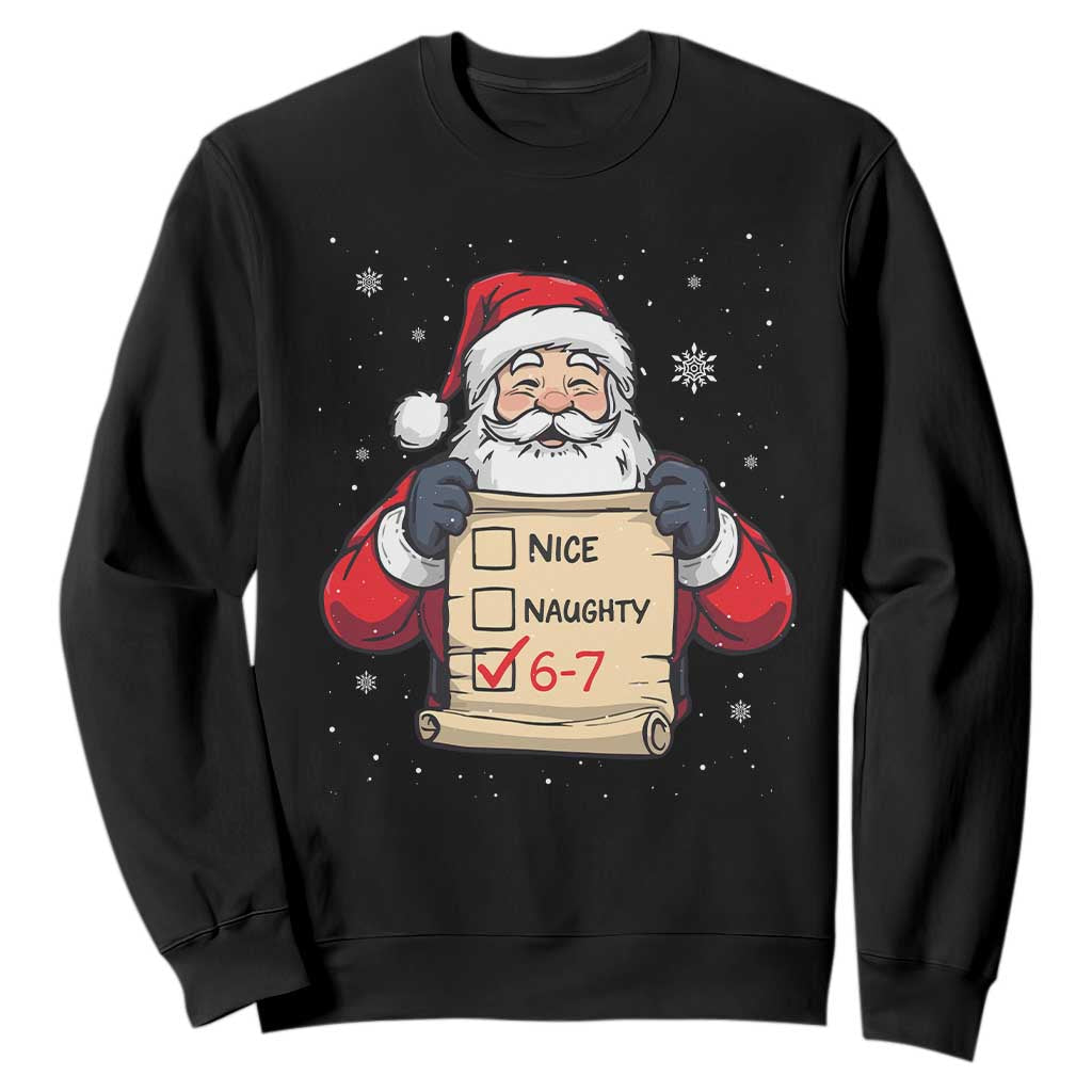 Funny Santa Six Seven Meme Sweatshirt Gen Z Christmas Gift TS12 Black Print Your Wear