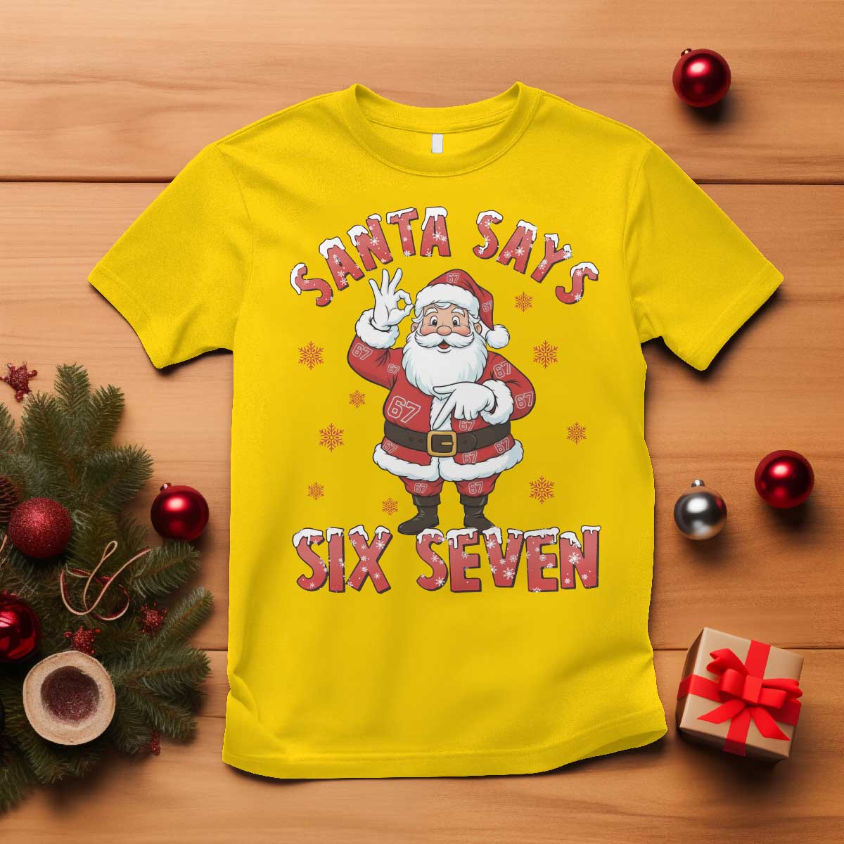 Funny Christmas Meme Gift T Shirt Santa Says Six Seven TS12 Daisy Print Your Wear