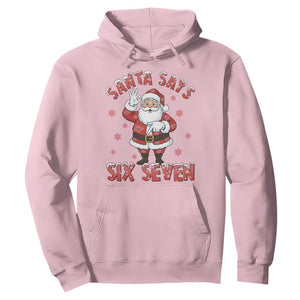 Funny Christmas Meme Gift Hoodie Santa Says Six Seven TS12 Light Pink Print Your Wear