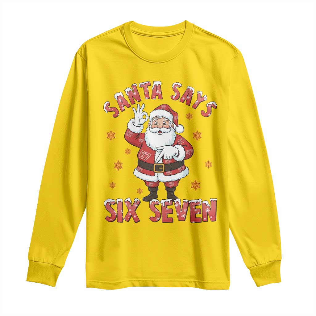 Funny Christmas Meme Gift Long Sleeve Shirt Santa Says Six Seven TS12 Daisy Print Your Wear