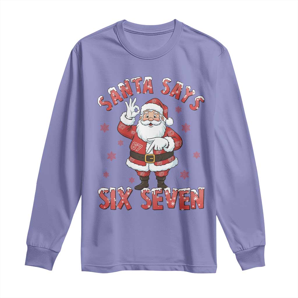 Funny Christmas Meme Gift Long Sleeve Shirt Santa Says Six Seven TS12 Violet Print Your Wear