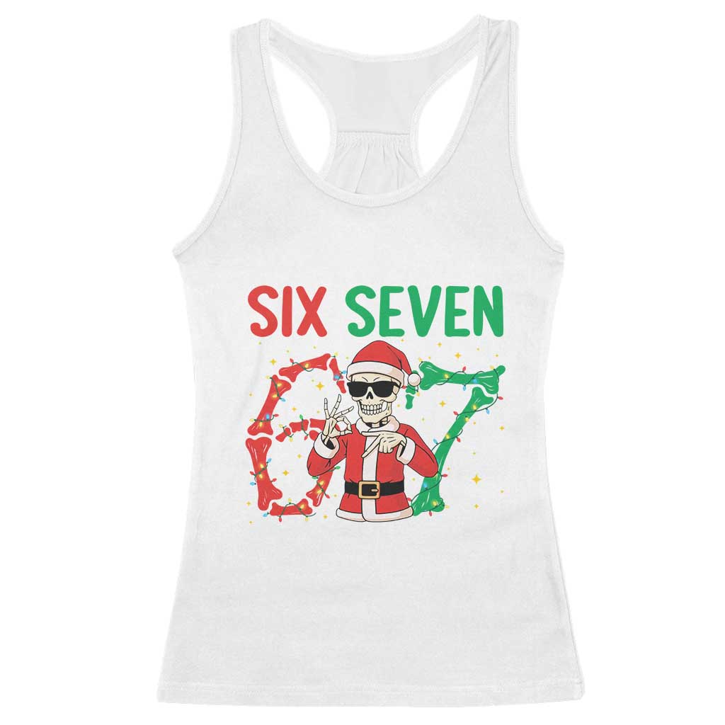Funny Santa Skeleton Says Six Seven Racerback Tank Top Christmas Meme Gift TS12 White Print Your Wear