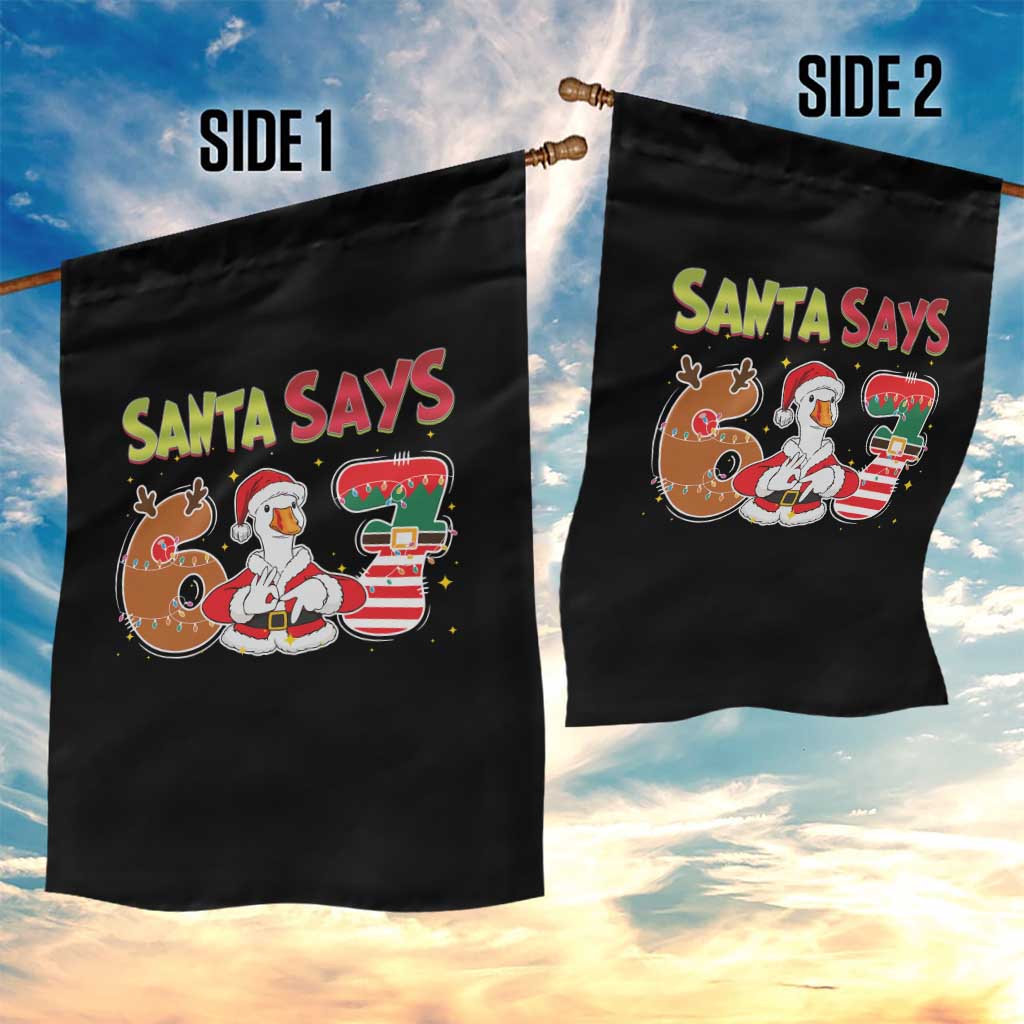 Funny Sant Goose Says Six Seven Garden Flag Christmas Gift For Gen Z TS12 Print Your Wear